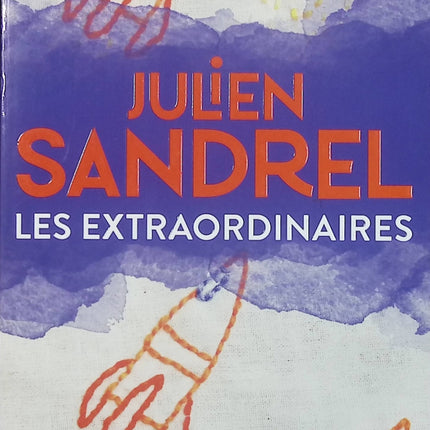Les Extraordinaires – Julien Sandrel – roman feel good émotion occasion - Livre