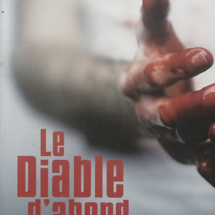 Le Diable d’abord – Franck Hériot – thriller noir et enquête policière – livre d’occasion - Livre