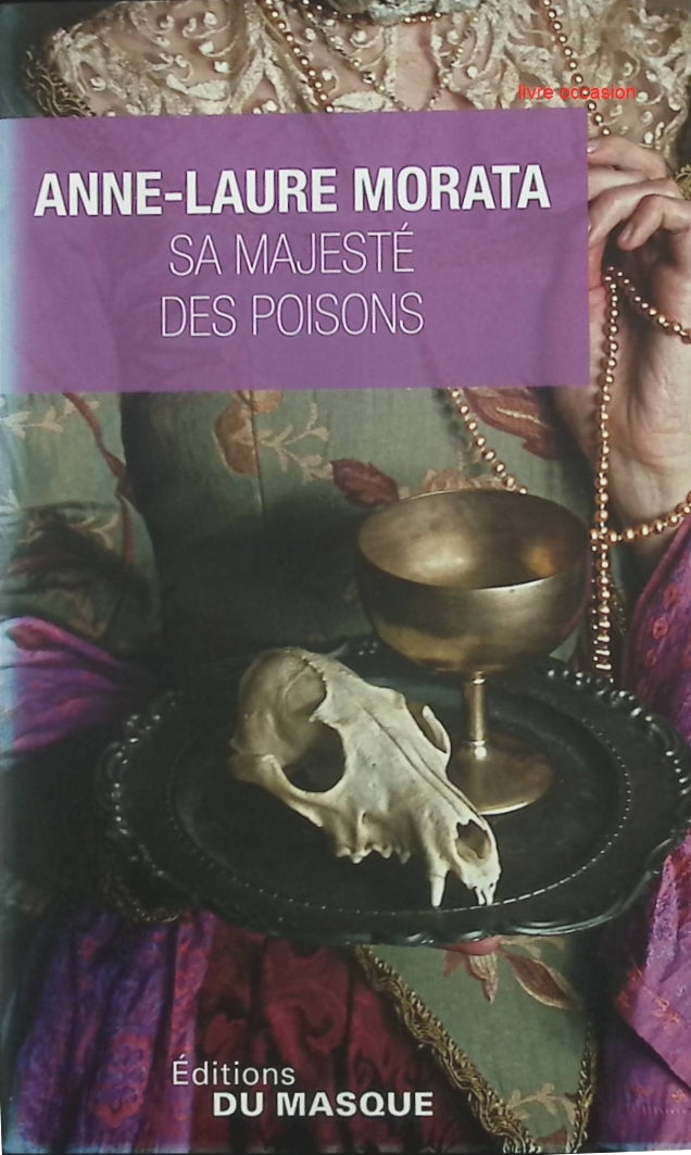 Sa Majesté des poisons - Anne-Laure Morata - livre