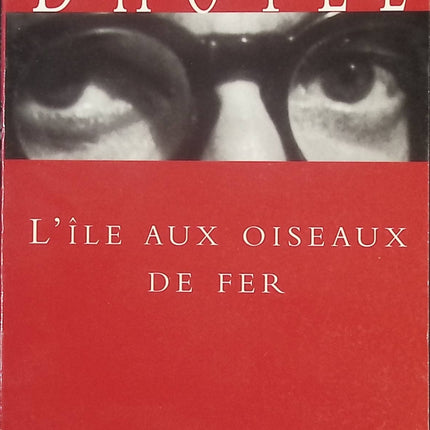 L’Île aux oiseaux de fer – roman de voyage et d’aventure poétique | André Dhôtel - livre