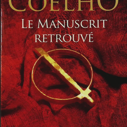Le Manuscrit retrouvé – roman philosophique et aventure spirituelle – Paulo Coelho - Livre
