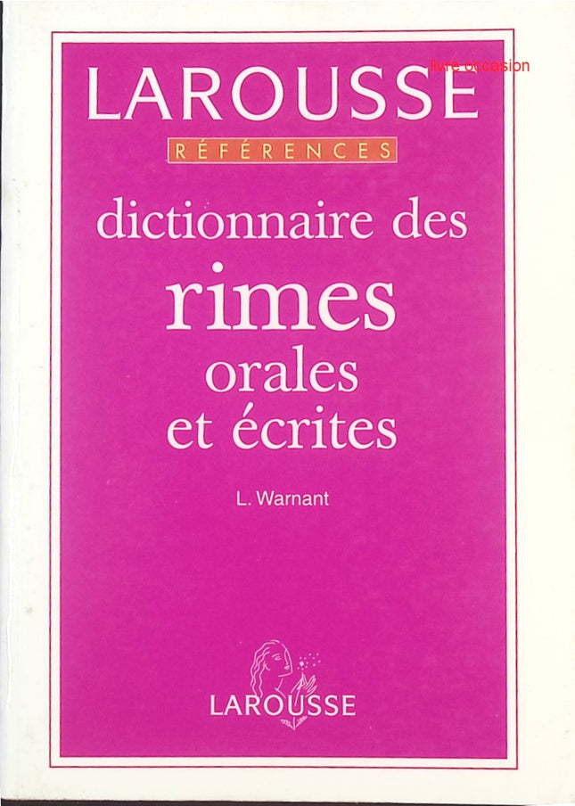 Dictionnaire des rimes orales et écrites – outil complet pour poètes, écrivains et enseignants | Léon Warnant - livre