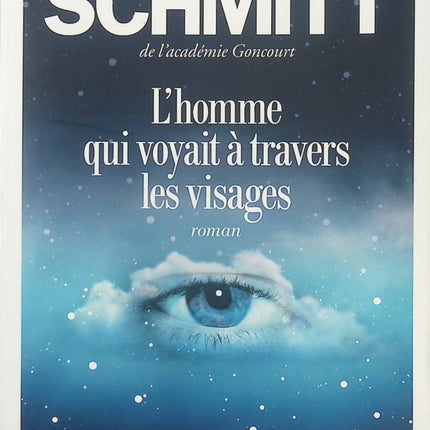 L'Homme qui voyait à travers les visages - Éric-Emmanuel Schmitt - livre