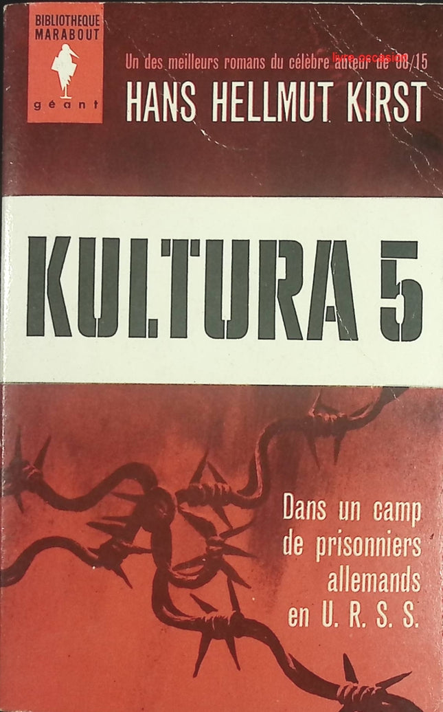 Kultura 5 – Roman historique et militaire de Hans Hellmut Kirst – Livre d’occasion - livre