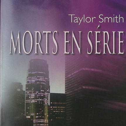 Roman thriller policier et suspense – Morts en série Smith Taylor - Livre