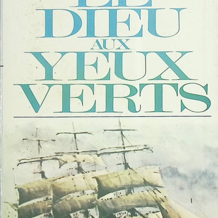 Le Dieu aux yeux verts – Roman d’aventure de François Ponthier – Livre d’occasion - livre