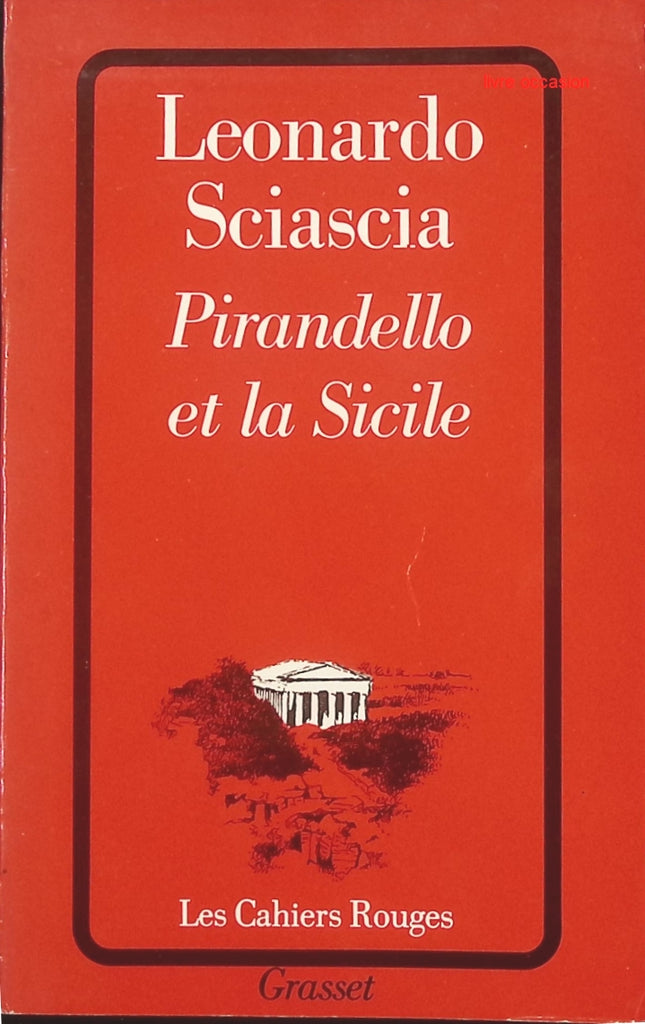 Pirandello et la Sicile – essai littéraire sur Luigi Pirandello et la culture sicilienne | Leonardo Sciascia - livre