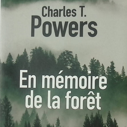 En mémoire de la forêt livre adulte Charles T Powers roman contemporain historique guerre et espionnage - Livre