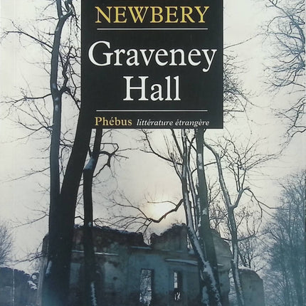 Graveney Hall – Linda Newbery roman jeunesse gothique mystère maison hantée secrets de famille - Livre