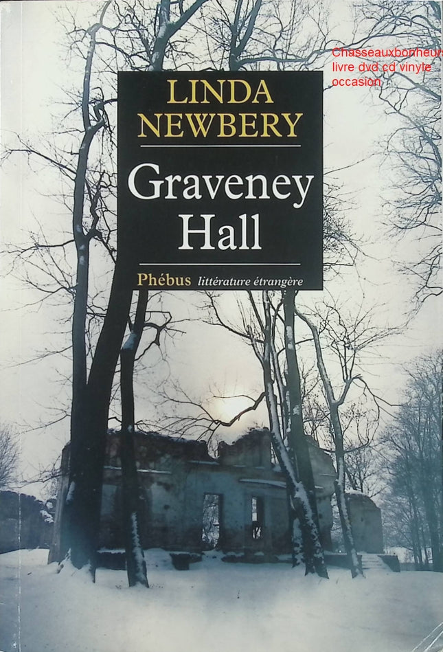 Graveney Hall – Linda Newbery roman jeunesse gothique mystère maison hantée secrets de famille - Livre