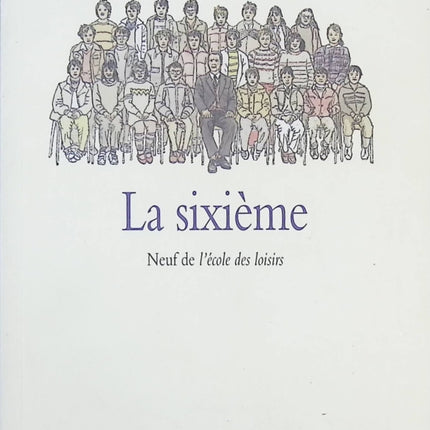 La Sixième – roman jeunesse sur l’école, l’amitié et la découverte de soi | Susie Morgenstern - livre
