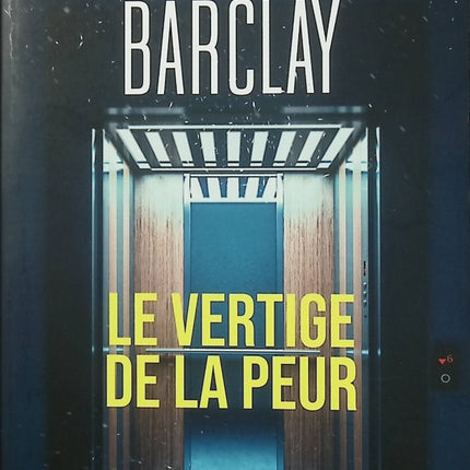 Le vertige de la peur – Linwood Barclay thriller suspense psychologique disparition tension secrets - Livre
