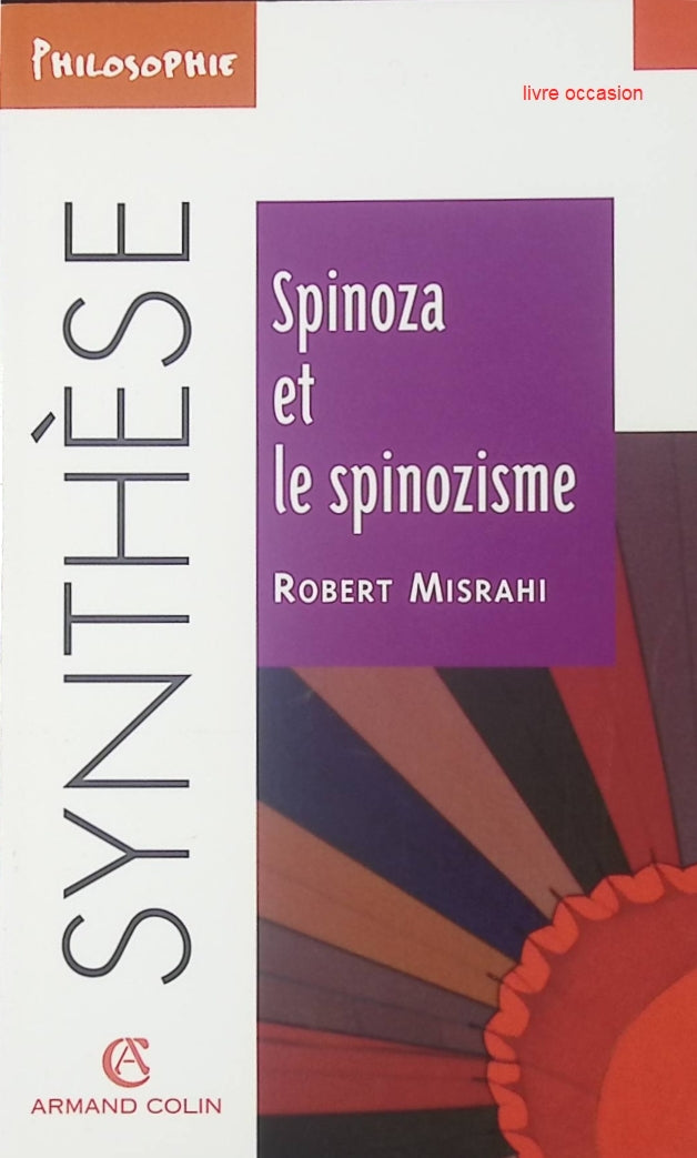 Spinoza et le Spinozisme - Robert Mishari - livre