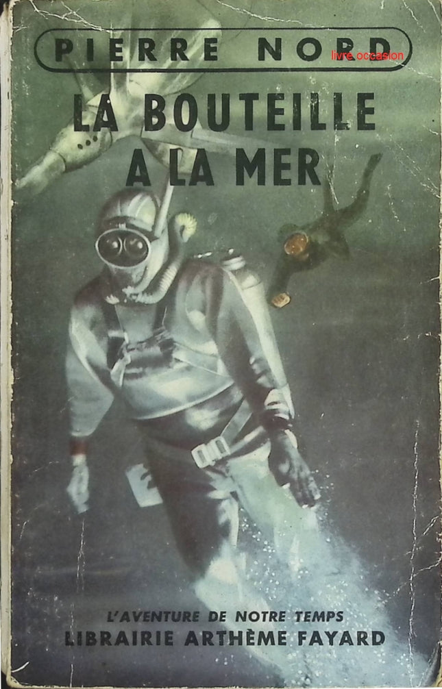 La bouteille à la mer - Pierre Nord - Roman d’espionnage, intrigue et aventures secrètes - livre