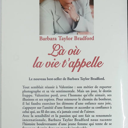 Là où la vie t’appelle – roman familial et saga émotionnelle – Barbara Taylor Bradford - Livre