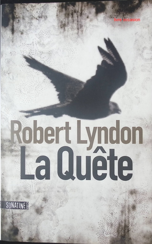 La Quête - Robert Lyndon - Livre