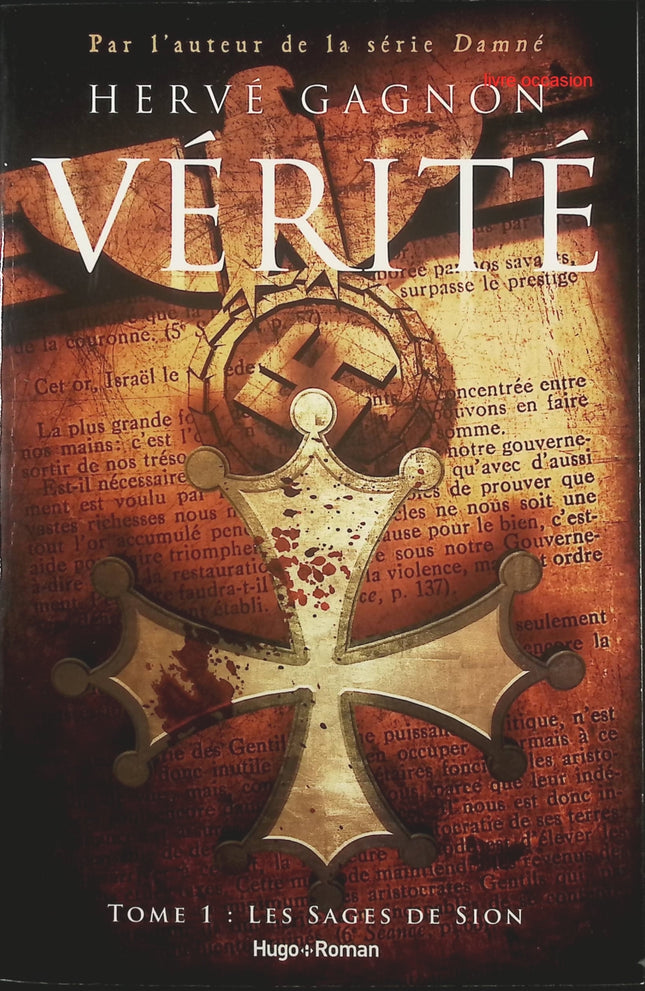 Vérité, tome 1 : Les sages de Sion - Hervé Gagnon - livre