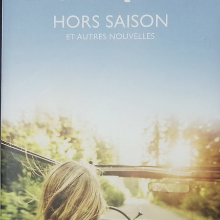 Hors saison et autres nouvelles Françoise Bourdin – recueil de nouvelles contemporaines - Livre