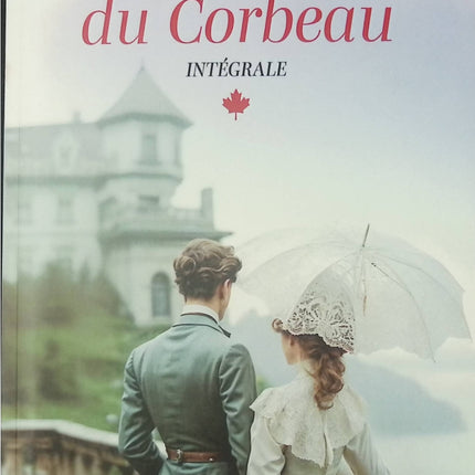 La Colline du corbeau – Intégrale – romans historiques et romance écossaise – Sylvie Gobeil - Livre