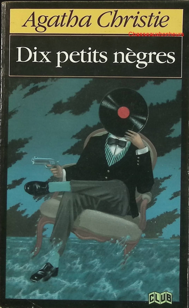 Dix petits nègres – Agatha Christie – roman policier classique Agatha Christie occasion - Livre