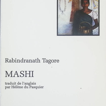 Mashi – roman et poésie indienne de Rabindranath Tagore | Découverte de la culture et des émotions - livre