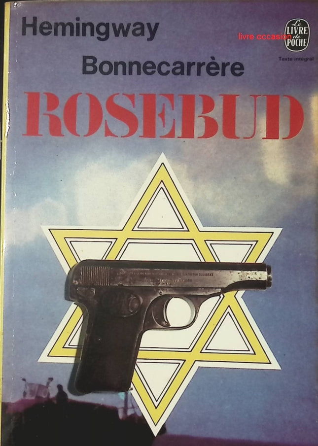 Rosebud - Paul Bonnecarrère - Hemingway - Livre