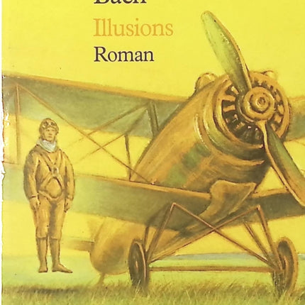Illusions Richard Bach – roman philosophique inspirant sur la liberté, le bonheur et la sagesse - livre
