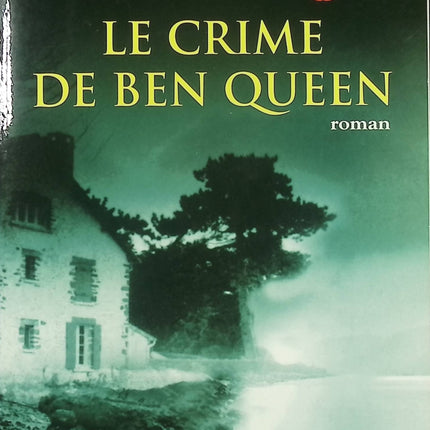 Le Crime de Ben Queen – Martha Grimes roman policier enquête mystère village anglais crime non résolu - Livre