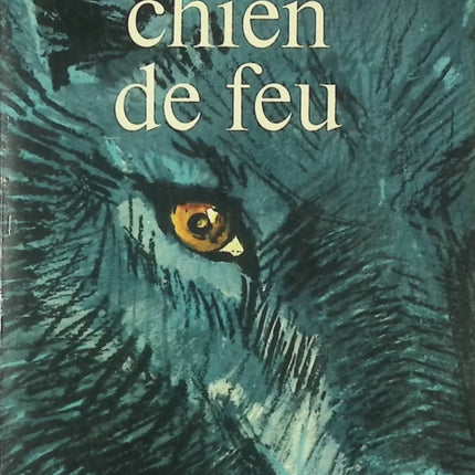 Chien de feu - Georges Bordonove – Livre d’occasion - livre
