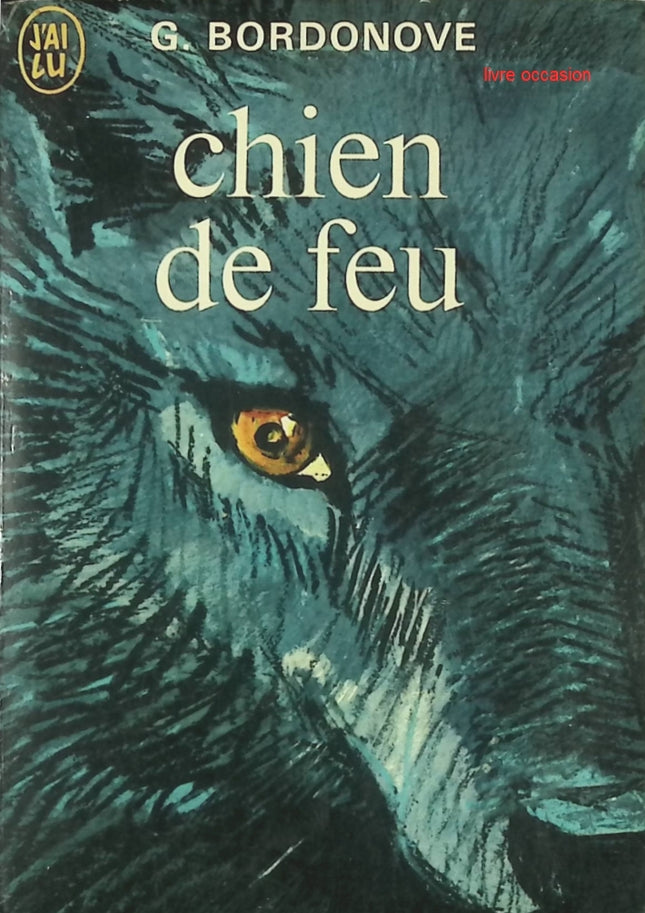 Chien de feu - Georges Bordonove – Livre d’occasion - livre