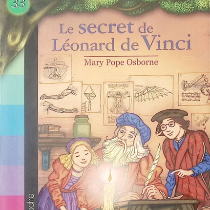 La Cabane Magique Tome 33 Le secret de Léonard de Vinci roman jeunesse aventure historique fantastique occasion – Mary Pope Osborne Philippe Masson - Livre