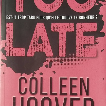 Too Late Colleen Hoover – romance contemporaine intense, suspense amoureux et rebondissements émotionnels - livre