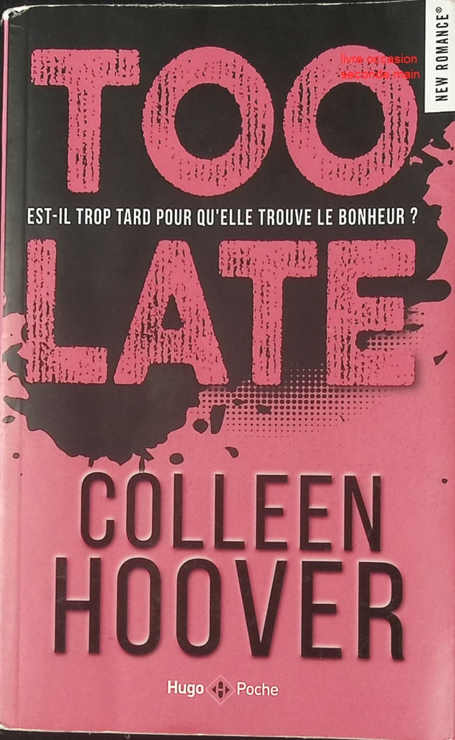 Too Late Colleen Hoover – romance contemporaine intense, suspense amoureux et rebondissements émotionnels - livre