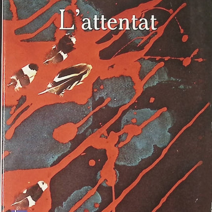 L'attentat - Yasmina Khadra - livre