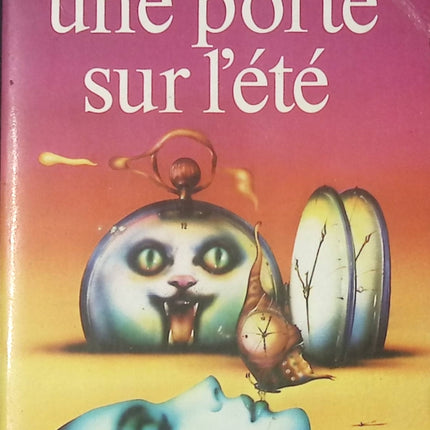Une porte sur l'été - Robert A. Heinlein - Livre