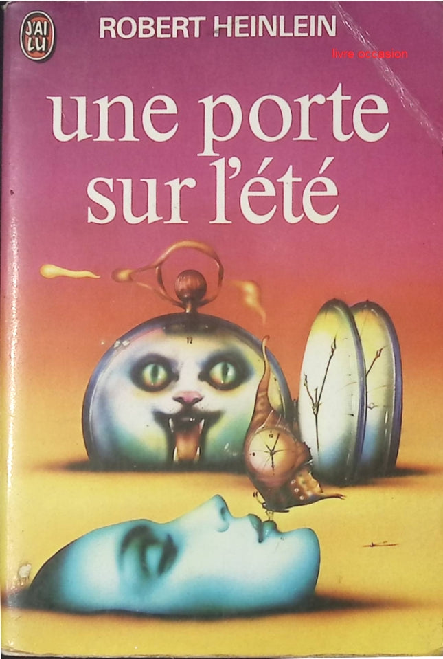 Une porte sur l'été - Robert A. Heinlein - Livre