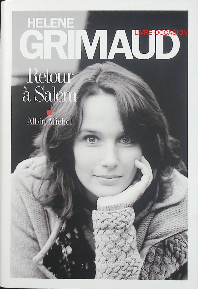 Retour à Salem – Hélène Grimaud – roman autobiographique et réflexion sur la nature et le sauvage – livre d’occasion - Livre