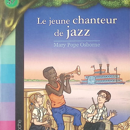 La Cabane Magique Tome 37 Le jeune chanteur de jazz roman jeunesse aventure musicale fantastique occasion – Mary Pope Osborne Philippe Masson - Livre
