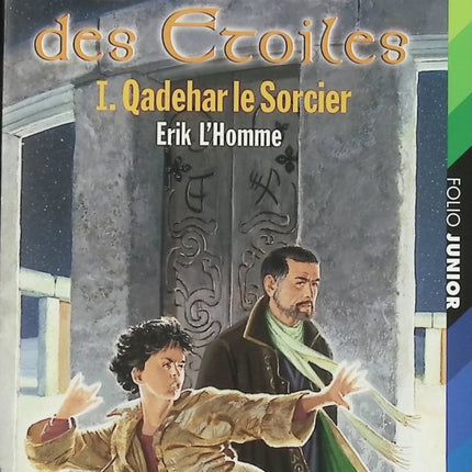 Le Livre des étoiles – Tome 1 : Qadehar le sorcier – Erik L’Homme – roman jeunesse fantasy et magie - Livre