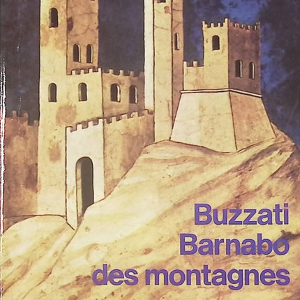 Barnabo des montagnes – Dino Buzzati – roman poétique et mélancolique sur l’enfance et la nature - livre