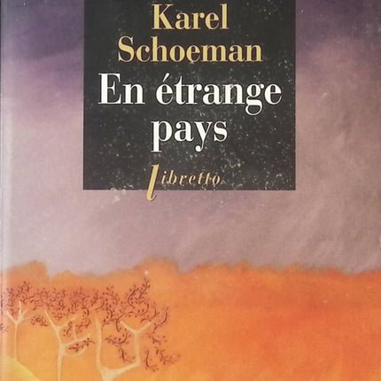 En étrange pays – roman sud-africain et réflexion sur l’exil | Karel Schoeman - livre