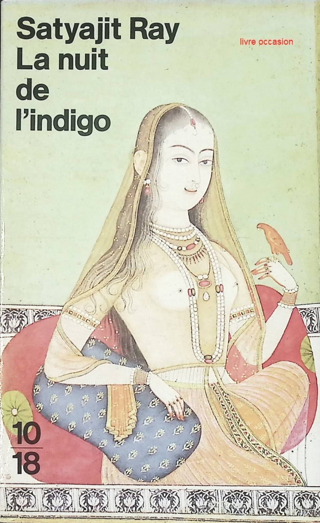 La nuit de l’indigo – Satyajit Ray – recueil de nouvelles fantastiques et mystérieuses - livre