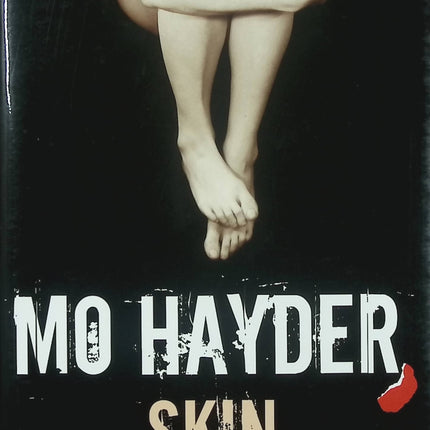 Skin – Mo Hayder thriller psychologique enquête criminelle corps brûlés suspense glaçant - Livre