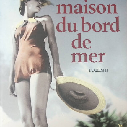 La Maison du bord de mer – roman contemporain d’Anita Shreve émotions et secrets familiaux - livre