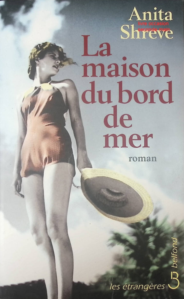 La Maison du bord de mer – roman contemporain d’Anita Shreve émotions et secrets familiaux - livre