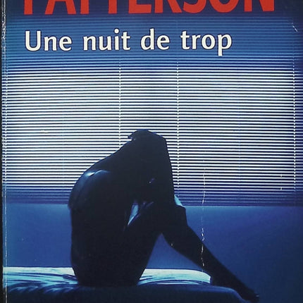 Une nuit de trop – James Patterson – Thriller policier suspense intense d’occasion - Livre