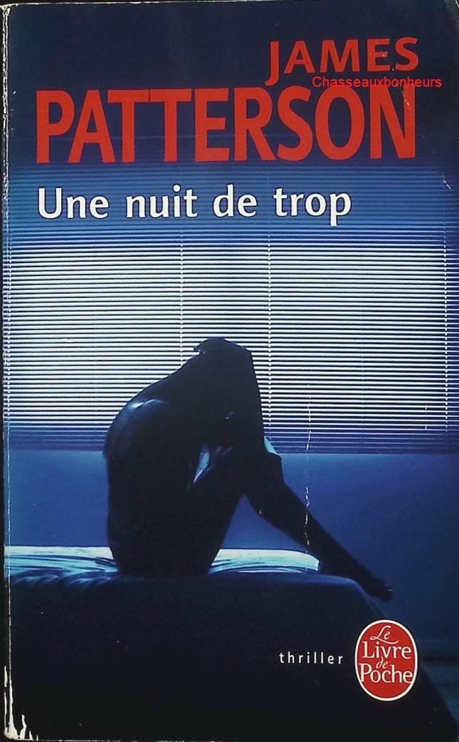 Une nuit de trop – James Patterson – Thriller policier suspense intense d’occasion - Livre
