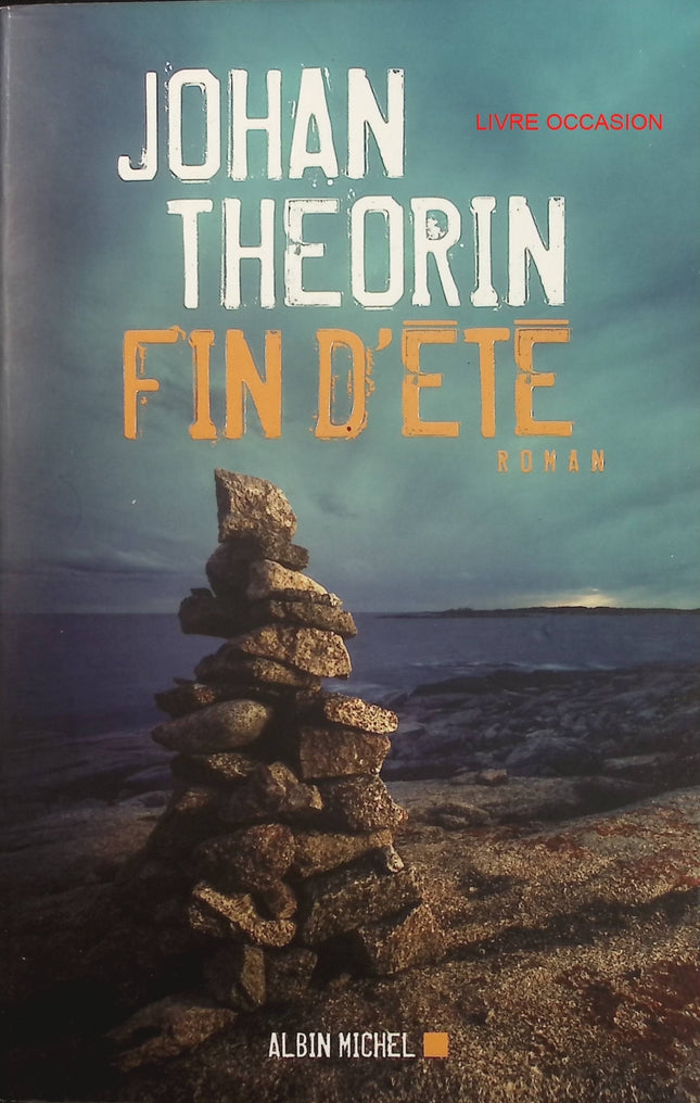 Fin d’été – Johan Theorin – thriller nordique et suspense psychologique – livre d’occasion - Livre