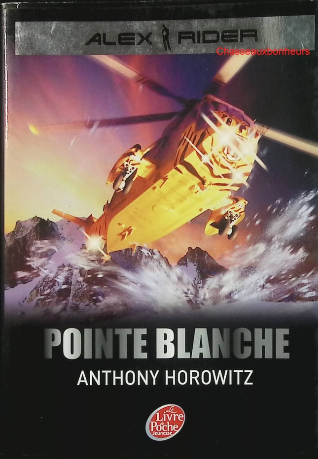 Alex Rider – Tome 2 : Pointe Blanche – Anthony Horowitz – roman jeunesse espionnage et action - Livre