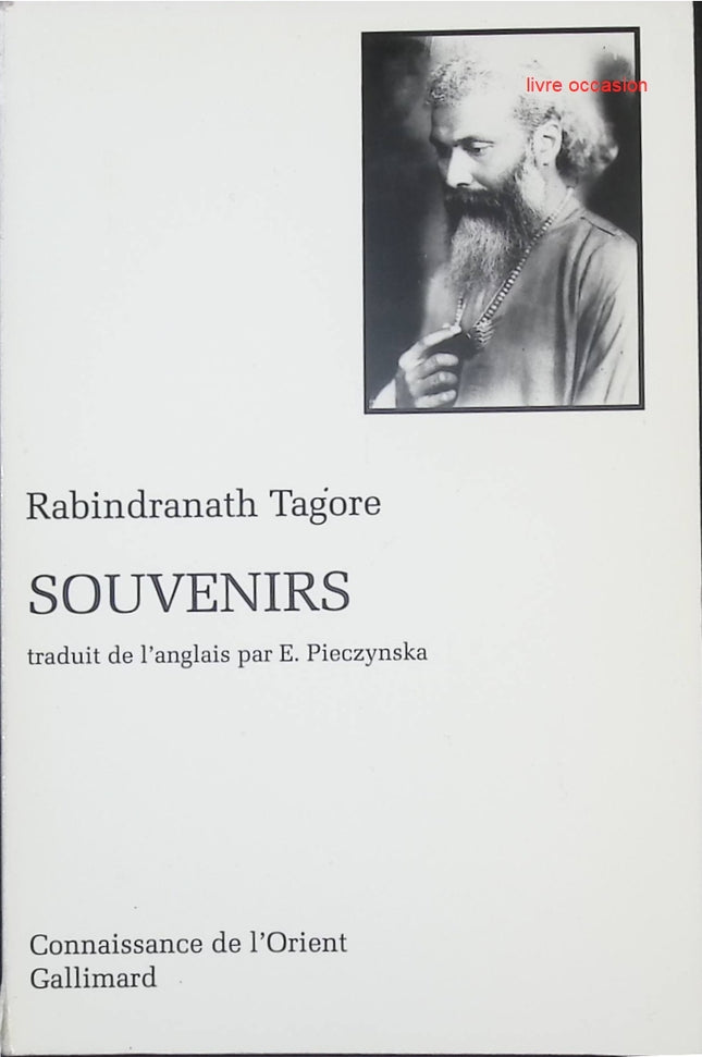 Souvenirs – mémoires et réflexions personnelles de Rabindranath Tagore | Voyage intérieur et culture indienne - livre